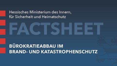 Factsheet Bürokratieabbau im Brand- und Katastrophenschutz